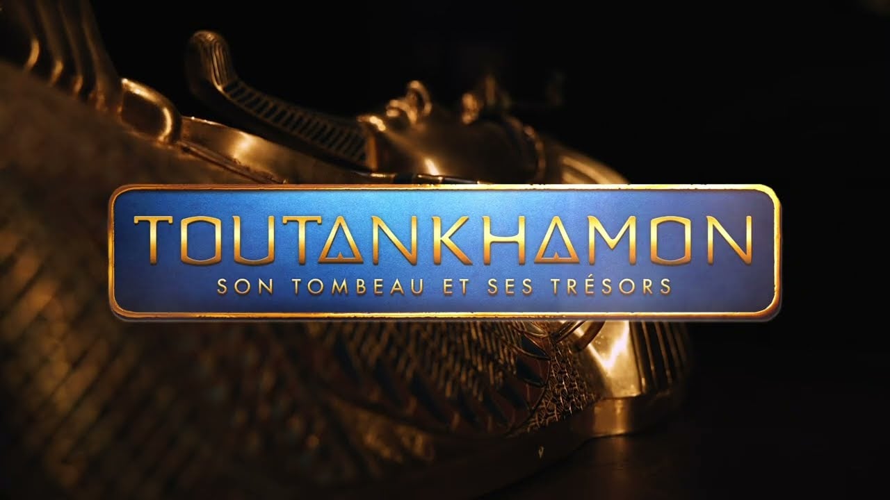 Teaser « Toutânkhamon : son Tombeau et ses Trésors »