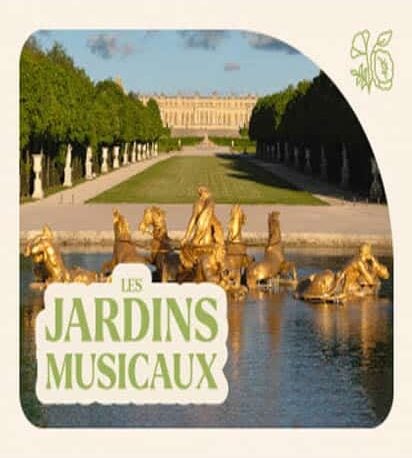 Jardins musicaux - Château de Versailles