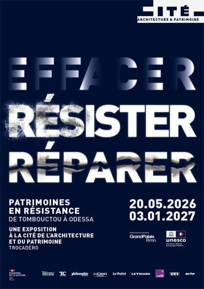 Poster for an exhibition titled 'Effacer Résister Réparer' about architecture and heritage in resistance, with dates May 20, 2026–Jan 3, 2027, and UNESCO/Grand Palais logos.