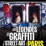 Poster for Beyond the Streets: Les Légendes du Graffiti et du Street Art à Paris, with graffiti-covered train doors and two passengers in the windows, bold white and yellow typography.